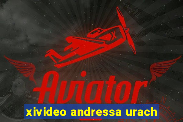 xivideo andressa urach